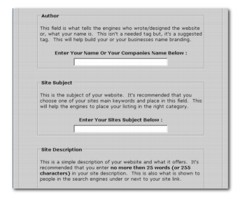 Simplly fill in the blanks then copy and paste and your done.  INSTANT Meta-Tag Creator REALLY Works! 